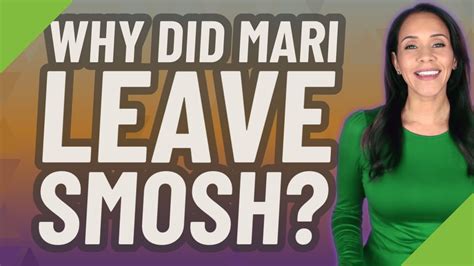 mari from smosh|why did mari leave smosh.